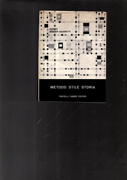 Metodo Stile Storia Di: Bàrberi Squarotti, Giorgio - copertina