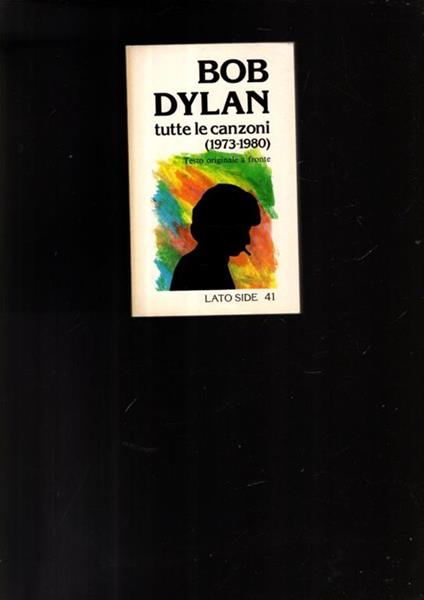 Bob Dylan tutte le canzoni 1973-1980 - copertina