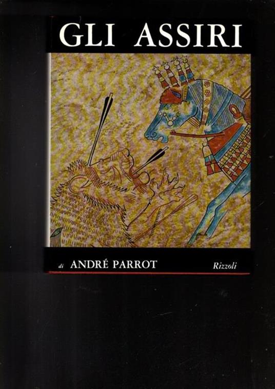 Gli Assiri - André Parrot - copertina