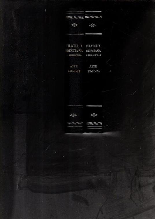 Filatelia Bresciana E Bibliofilia Aste 22-23-24-1-3-20-21 - copertina