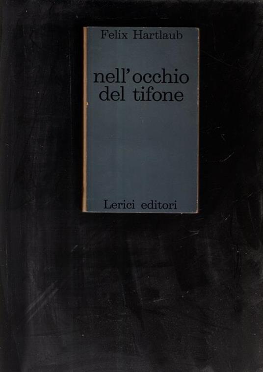 Nell' occhio del tifone - Felix Hartlaub - copertina