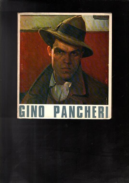 Gino Pancheri 1905-1943 - Gino Pancheri - copertina