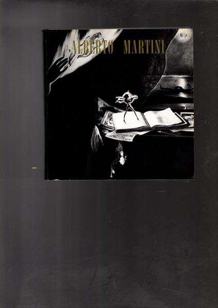 Mostra Di Disegni Incisioni Pastelli E Dipinti Di Alberto Martini - copertina