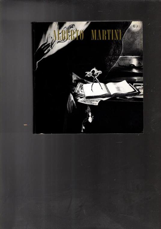 Mostra Di Disegni Incisioni Pastelli E Dipinti Di Alberto Martini - copertina