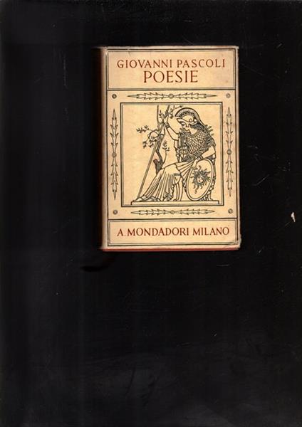 Poesie Con Un Avvertimento Di Antonio Baldini - Giovanni Pascoli - copertina