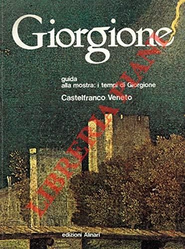 Giorgione 1478-1978, guida alla mostra: i tempi di Giorgione. Castelfranco Veneto - copertina