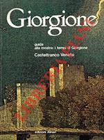 Giorgione 1478-1978, guida alla mostra: i tempi di Giorgione. Castelfranco Veneto