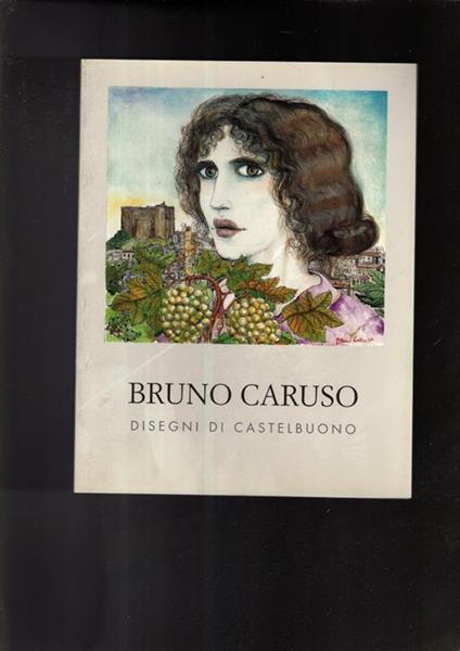 Bruno Caruso Disegni Di Castelbuono - Roberto Liberti - copertina