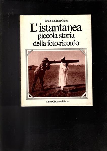 L' istantanea Piccola Storia Della Foto-Ricordo - copertina