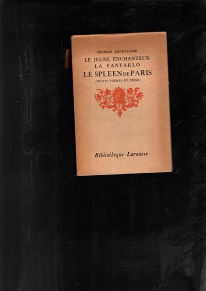Le Jeune Enchanteur - La Fanfarlo - Le Spleen De Paris - Charles Baudelaire - copertina