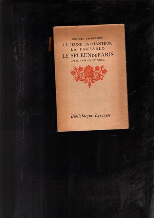 Le Jeune Enchanteur - La Fanfarlo - Le Spleen De Paris - Charles Baudelaire - copertina