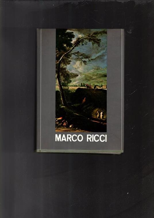 Marco Ricci. Mostra di Bassano del Grappa. Palazzo Sturm. 1 settembre - 10 novembre 1963 - copertina