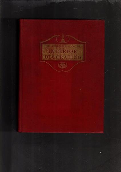 The Complete Book Of Interior Decorating Greystone - copertina