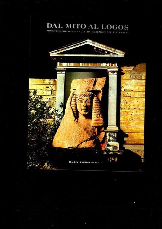 Dal Mito Al Logos - La Figura Umana Nell'Arte Greca (Viii-Vi Sec.) - copertina
