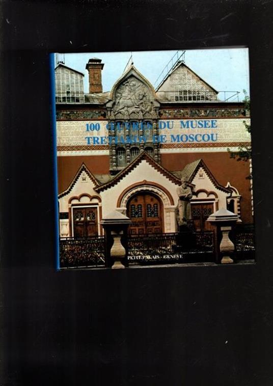 100 Oeuvres Du Musee Tretiakov De Moscou - copertina