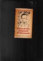 Pirandello Leopardi D'Annunzio