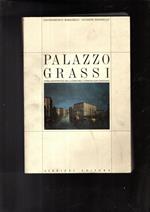 Palazzo Grassi. Storia, architettura, decorazioni dell\'ultimo palazzo veneziano