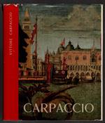 Vittore Carpaccio. Catalogo Della Mostra. Venezia, Palazzo Ducale, 15 Giugno - 6 Ottobre 1963