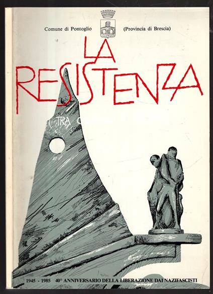 La Resistenza Tra Cronaca E Storia - copertina