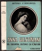 Anna Giustiniani. Un Dramma Intimo Di Cavour