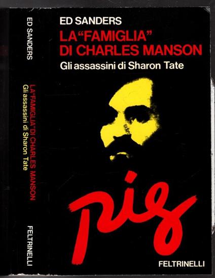 La famiglia. Charles Manson e gli assassini di Sharon Tate - Ed Sanders - copertina