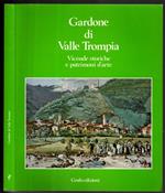 Gardone di Valle Trompia. Vicende storiche e patrimoni d'arte