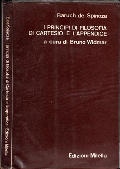 I Principi Di Filosofia Di Cartesio E L'Appendice - Baruch Spinoza - copertina