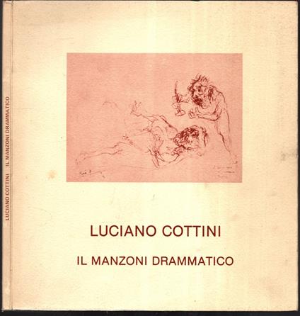 Luciano Cottini Il Manzoni Drammatico - copertina
