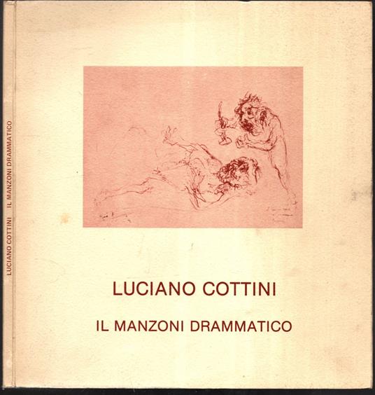 Luciano Cottini Il Manzoni Drammatico - copertina