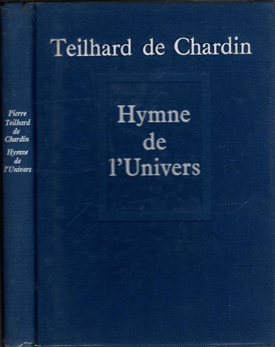 hymne de l'universe - Pierre Teilhard de Chardin - copertina