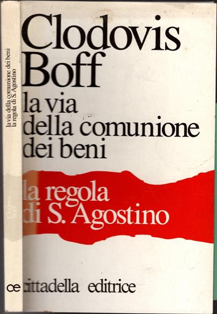 La via della comunione dei beni "La regola di S. Agostino" - Clodovis Boff - copertina