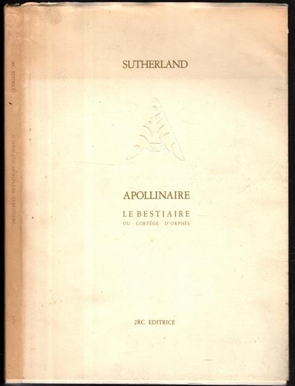 Apollinaire Le Bestiaire Ou Cortege D\'Orphee - copertina