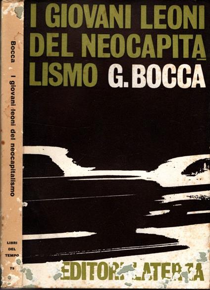 I Giovani Leoni Del Neocapitalismo Con Ringraziamento Autografo Di Giorgio Bocca - Giorgio Bocca - copertina