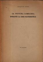 La Pittura Lombarda Durante La Crisi Manieristica