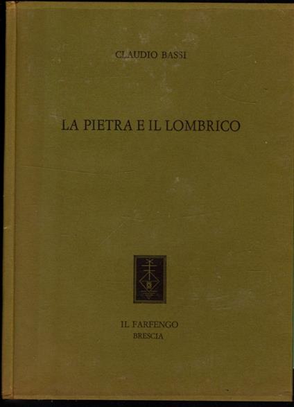 La Pietra E Il Lombrico - Claudio Bassi - copertina
