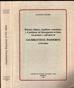 Riforma Religiosa Hegelismo Comunismo E Il Problema Del Risorgimento In Italia Nel Pensiero E Nell'Opera Di Giambattista Passerini (1793-1864)