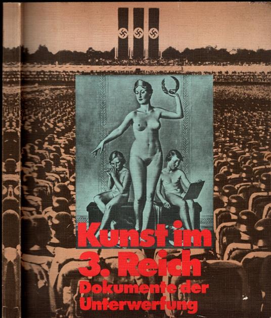 Kunst Im 3. Reich - Dokumente Der Unterwerfung - copertina