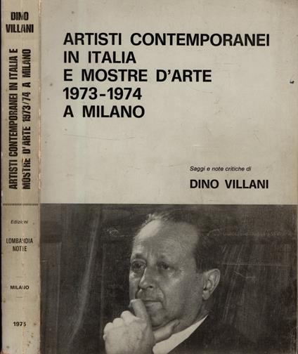 Artisti Contemporanei In Italia E Mostre D'Arte 1973-1975 A Milano - Dino Villani - copertina