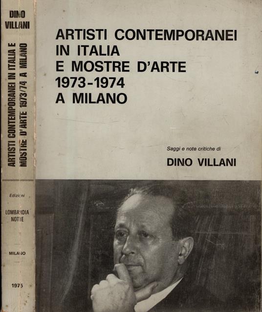 Artisti Contemporanei In Italia E Mostre D'Arte 1973-1975 A Milano - Dino Villani - copertina