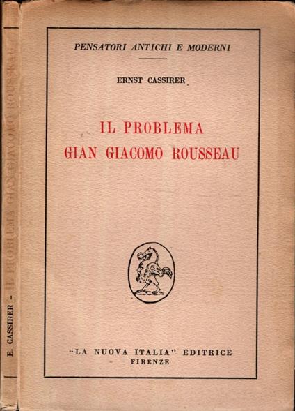 Il Problema Gian Giacomo Rousseau - Ernst Cassirer - copertina