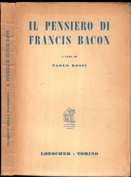 Il Pensiero Di Francis Bacon - Paolo Rossi - copertina