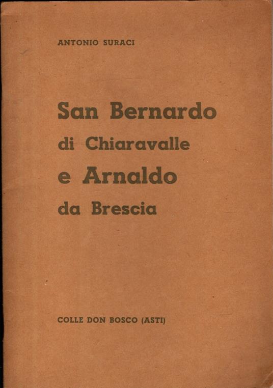 San Bernardo di Chiaravalle e Arnaldo da Brescia - Antonio Scurati - copertina
