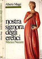 Nostra Signora degli eretici. Maria e Nazaret