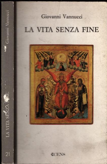 La vita senza fine - Giovanni Vannucci - copertina