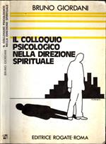 Il Colloquio Psicologco Nella Direzione Spirituale Il Metodo Di R. Carkhuff