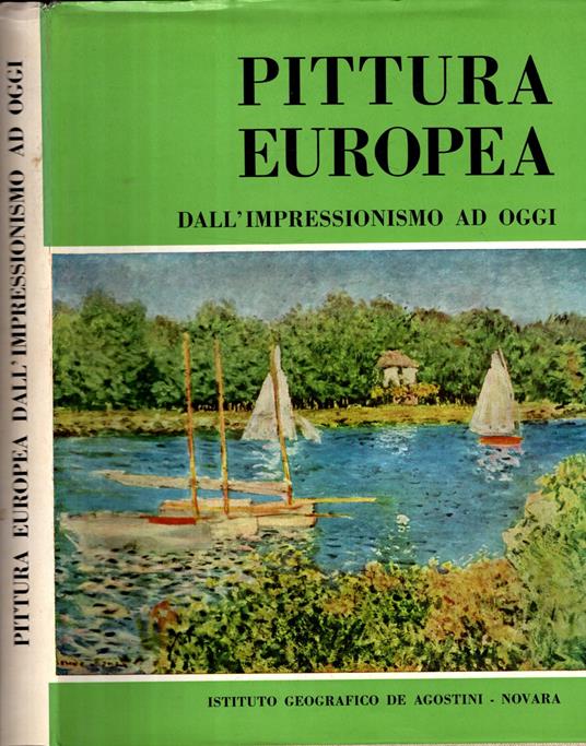 Pittura Europea Dall'Impressionismo Ad Oggi - Alfredo Colombo - copertina