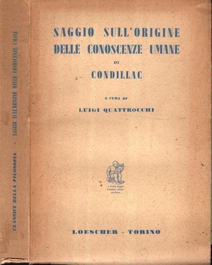 Saggio Sull'Origine Delle Conoscenze Umane Di Condillac - Luigi Quattrocchi - copertina