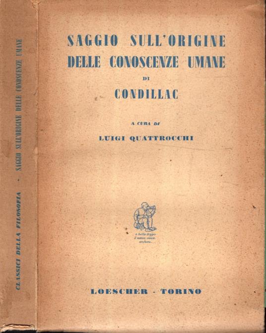 Saggio Sull'Origine Delle Conoscenze Umane Di Condillac - Luigi Quattrocchi - copertina