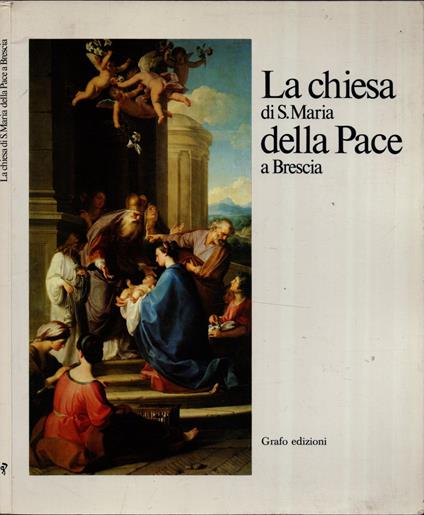 La Chiesa Di S. Maria Della Pace A Rescia - copertina