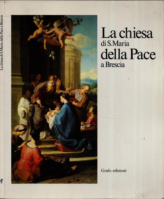 La Chiesa Di S. Maria Della Pace A Rescia - copertina